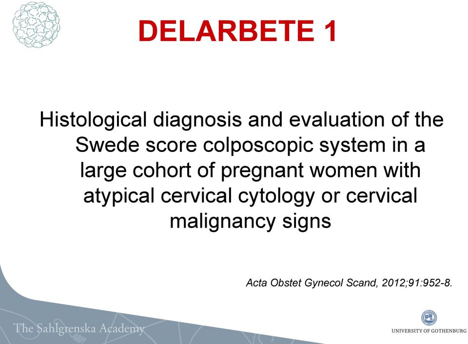 pregnant women with atypical cervical cytology or