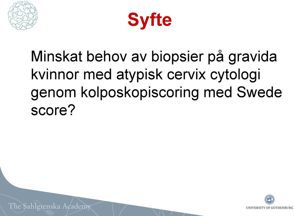 med atypisk cervix cytologi