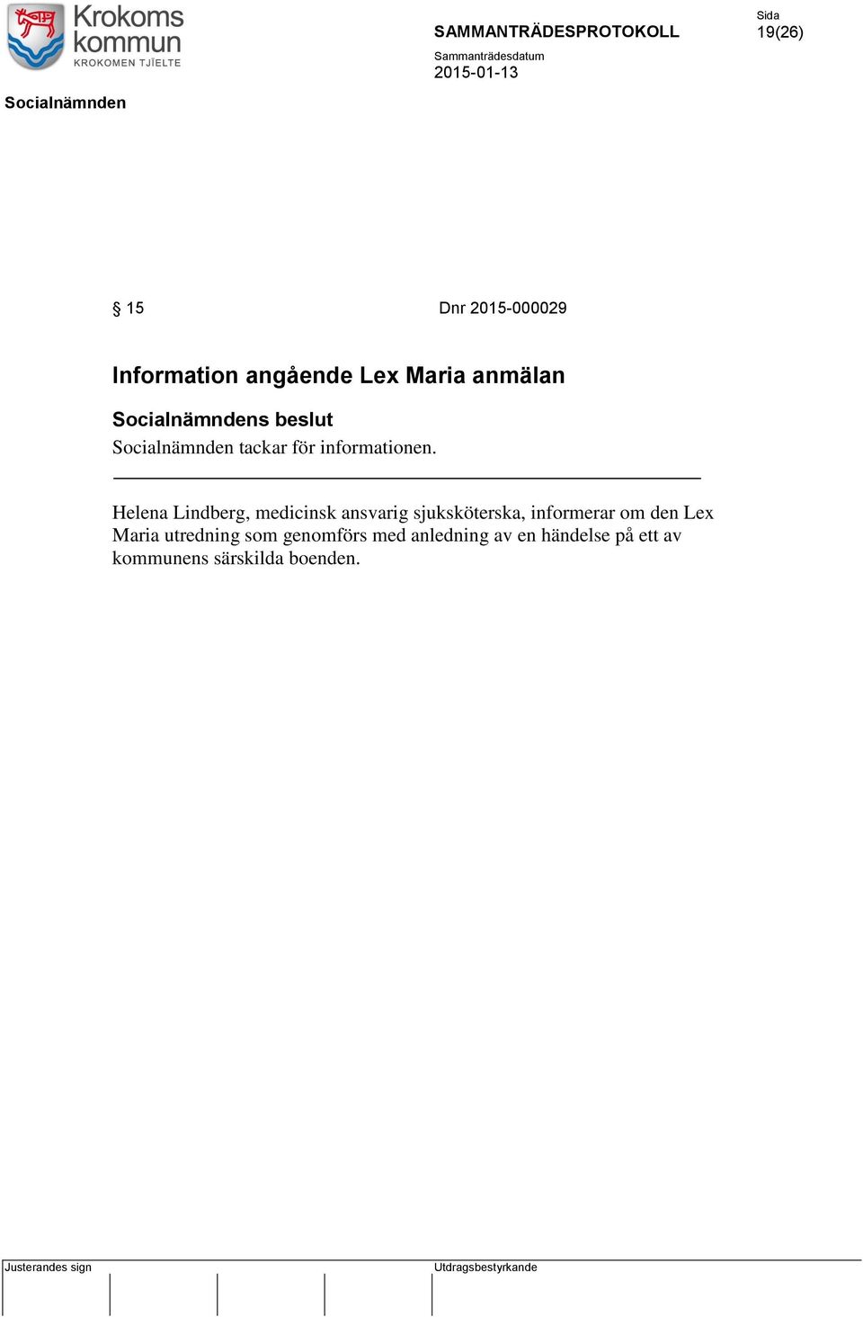 Helena Lindberg, medicinsk ansvarig sjuksköterska, informerar om den