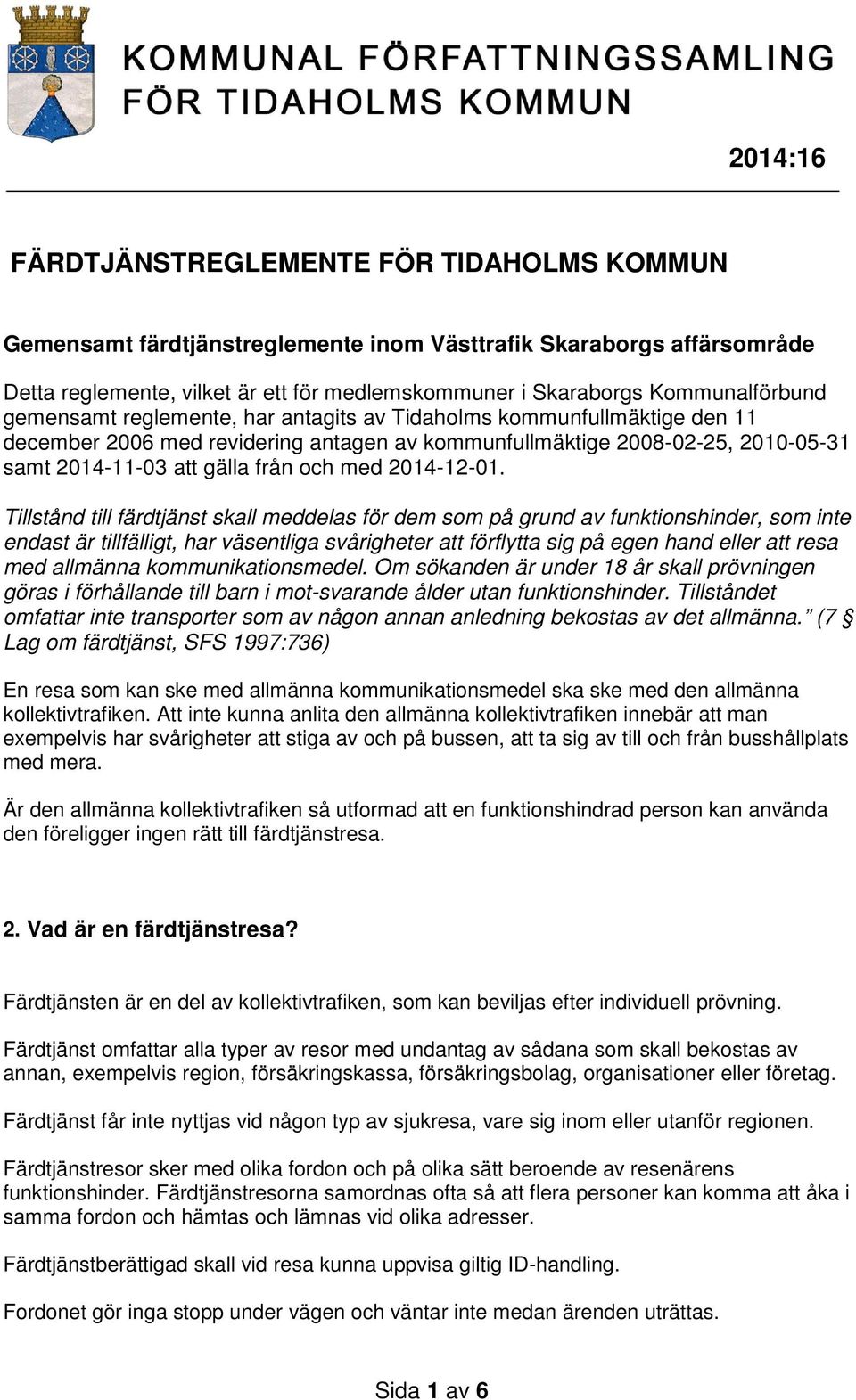 från och med 2014-12-01.