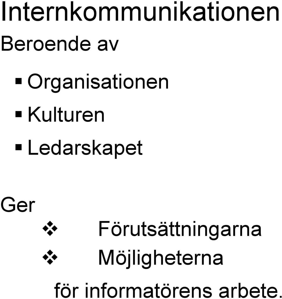 Ledarskapet Ger