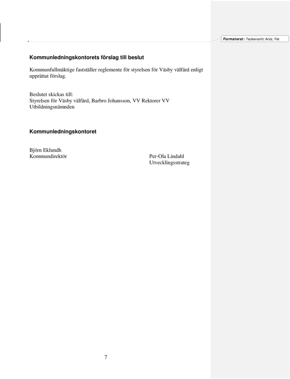 förslag.