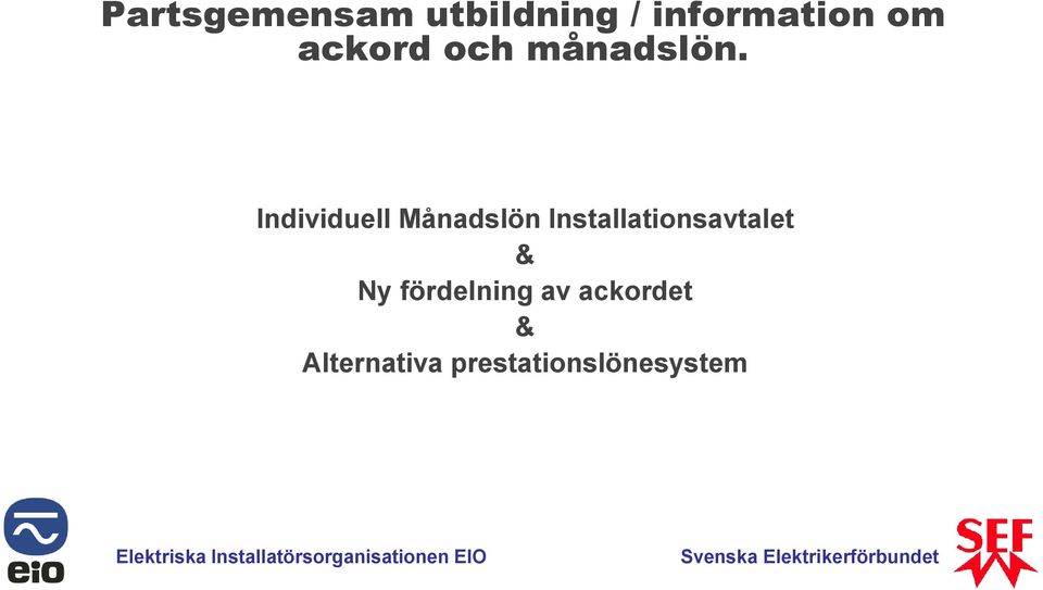 Individuell Månadslön Installationsavtalet