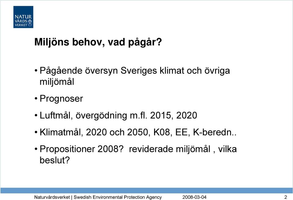 Prognoser Luftmål, övergödning m.fl.