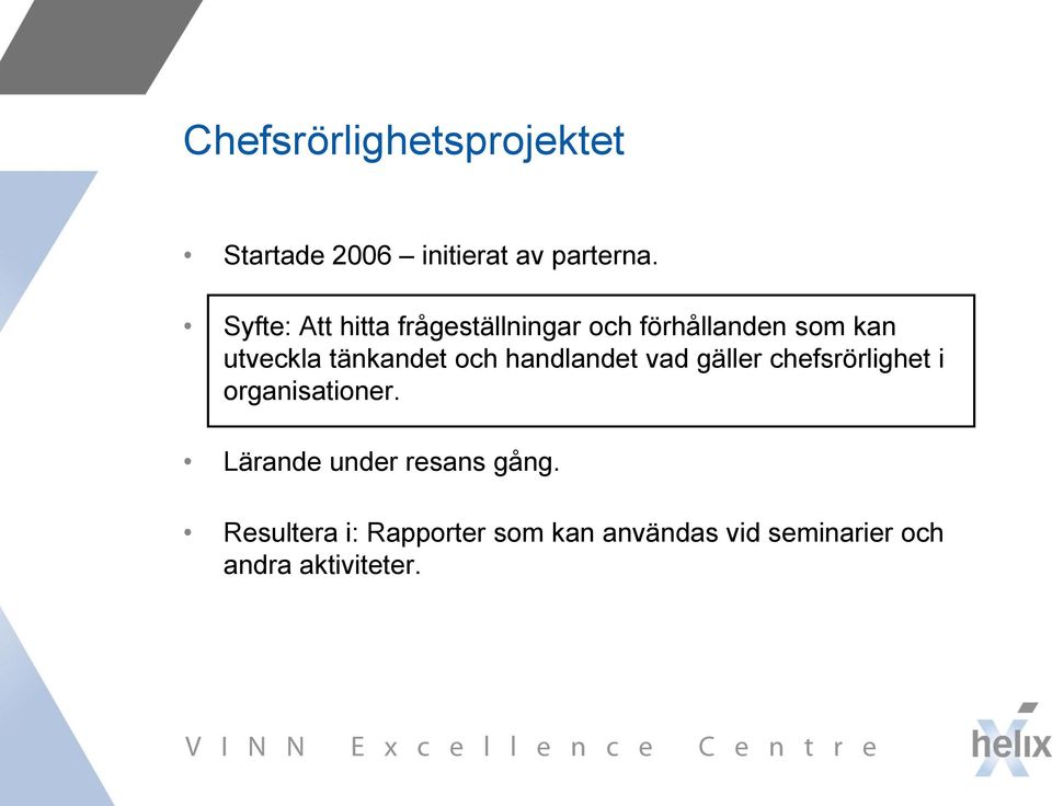 tänkandet och handlandet vad gäller chefsrörlighet i organisationer.