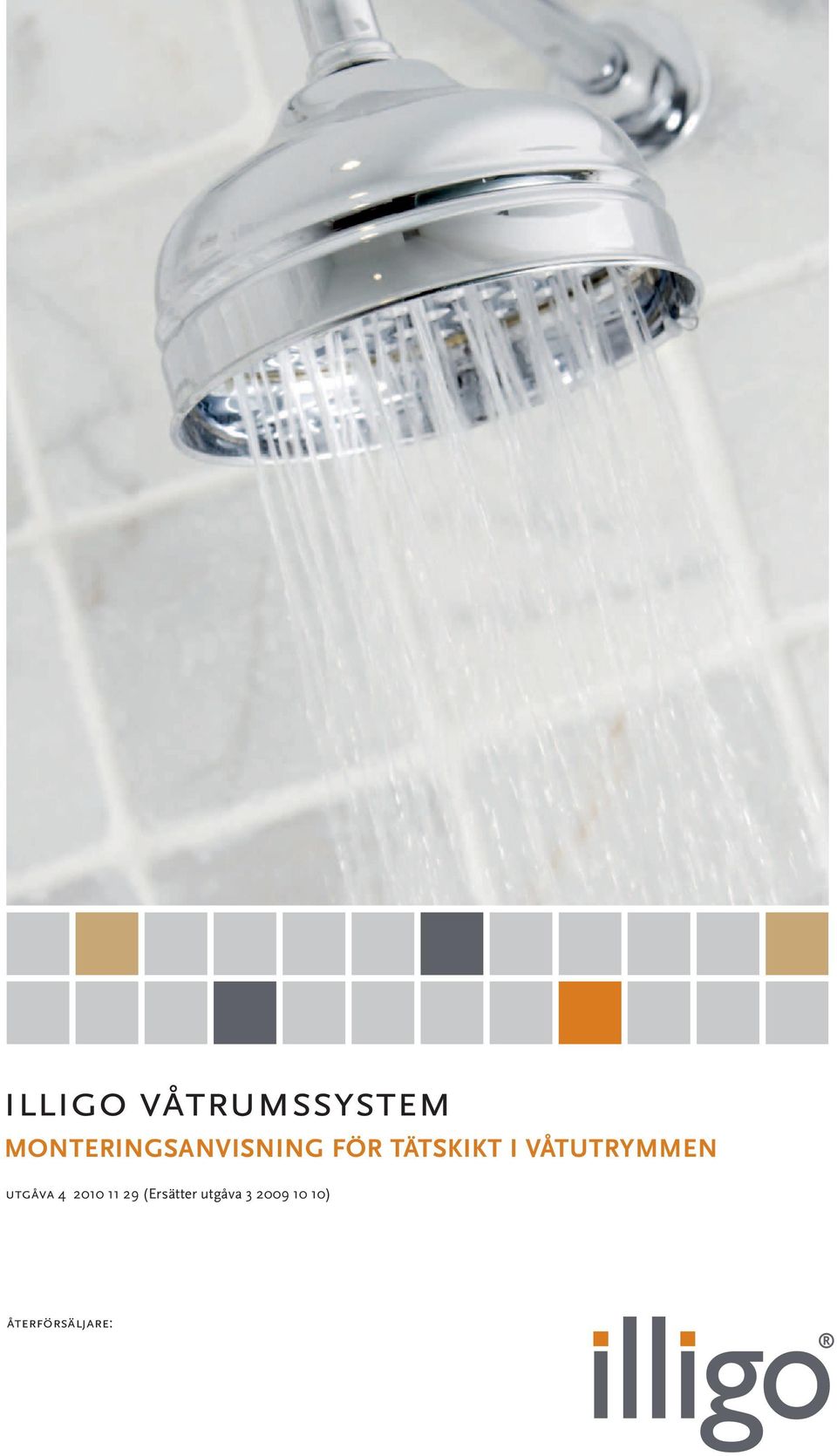 I VÅTUTRYMMEN utgåva 4 2010 11 29