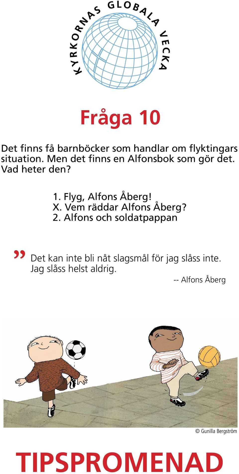 X. Vem räddar Alfons Åberg? 2.