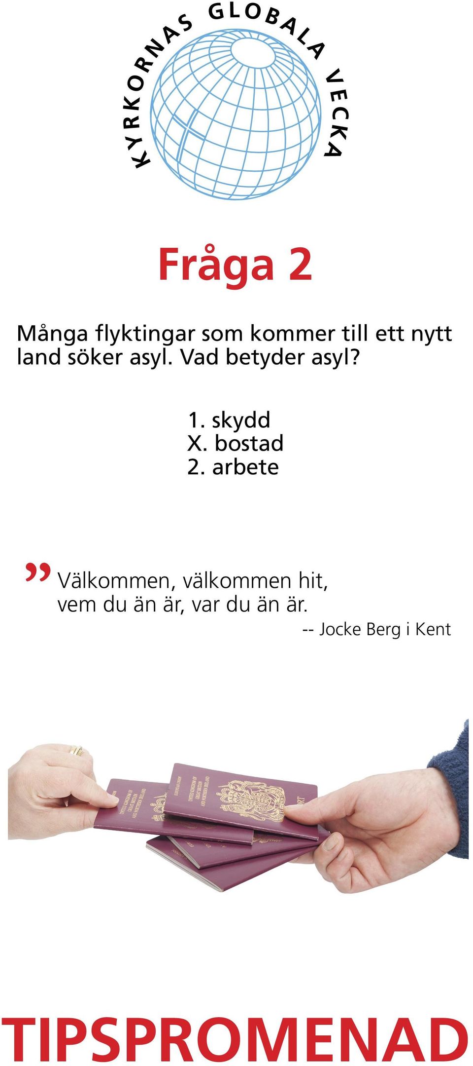 skydd X. bostad 2.