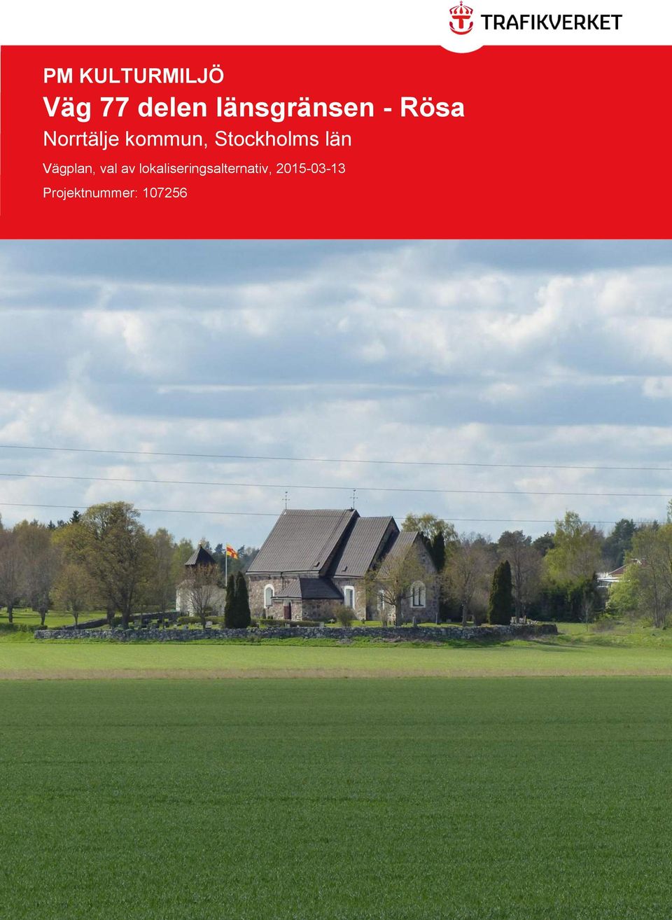 Stockholms län Vägplan, val av