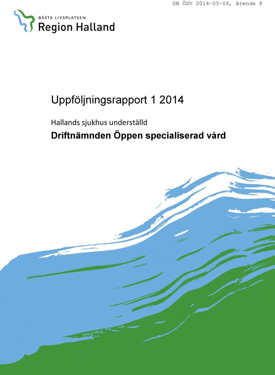 underställd Driftnämnden