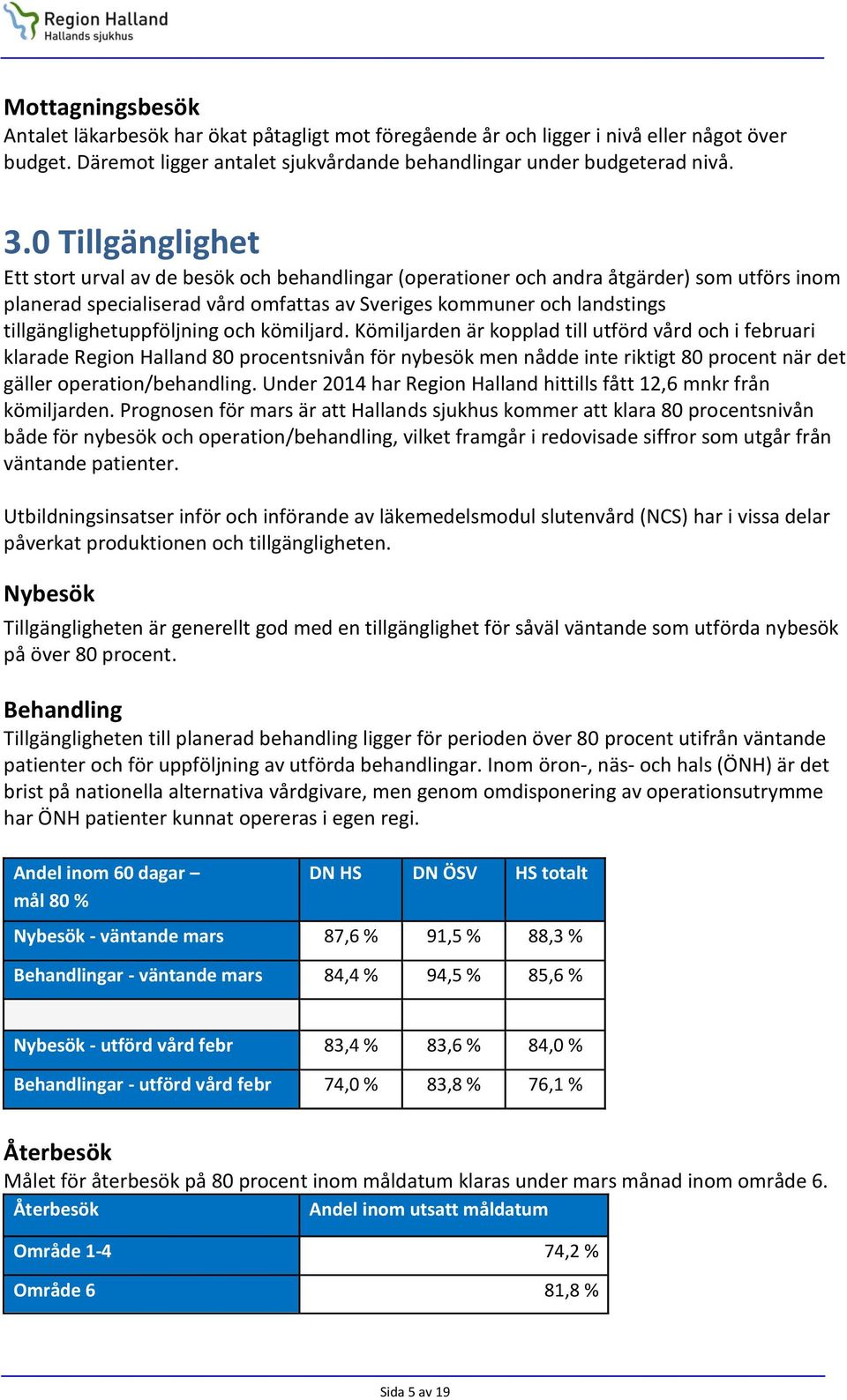 tillgänglighetuppföljning och kömiljard.