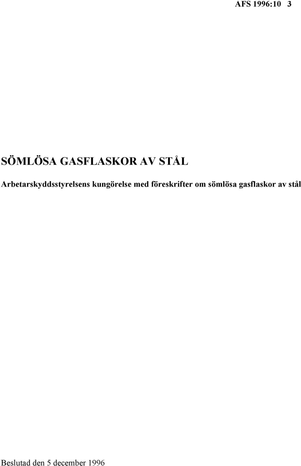 kungörelse med föreskrifter om