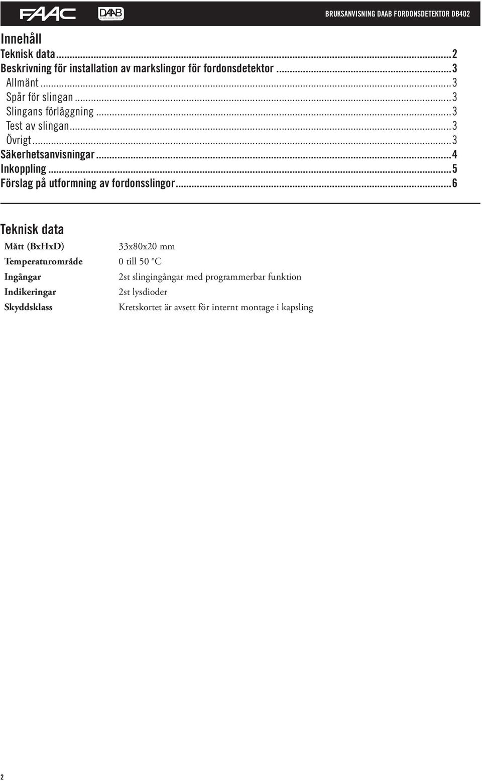 ..5 Förslag på utformning av fordonsslingor.