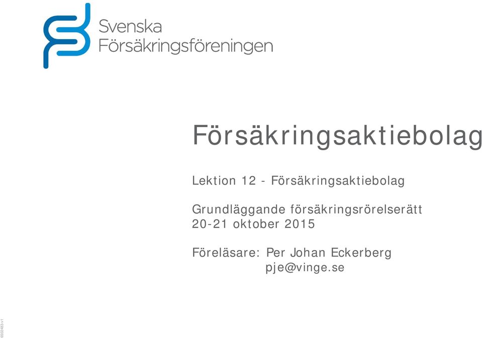 försäkringsrörelserätt 20-21 oktober