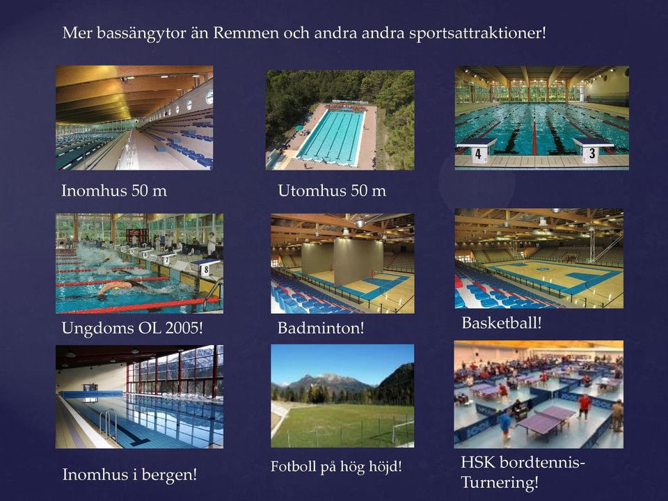 Inomhus 50 m Utomhus 50 m Ungdoms OL 2005!