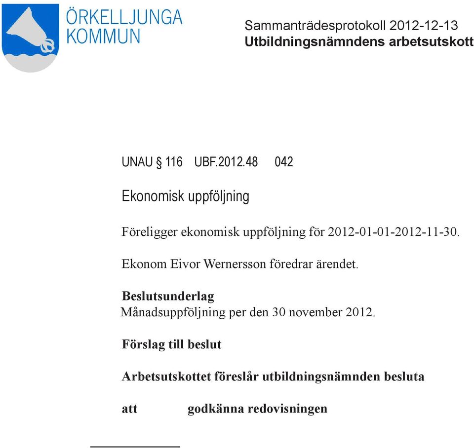 uppföljning för 2012-01-01-2012-11-30.