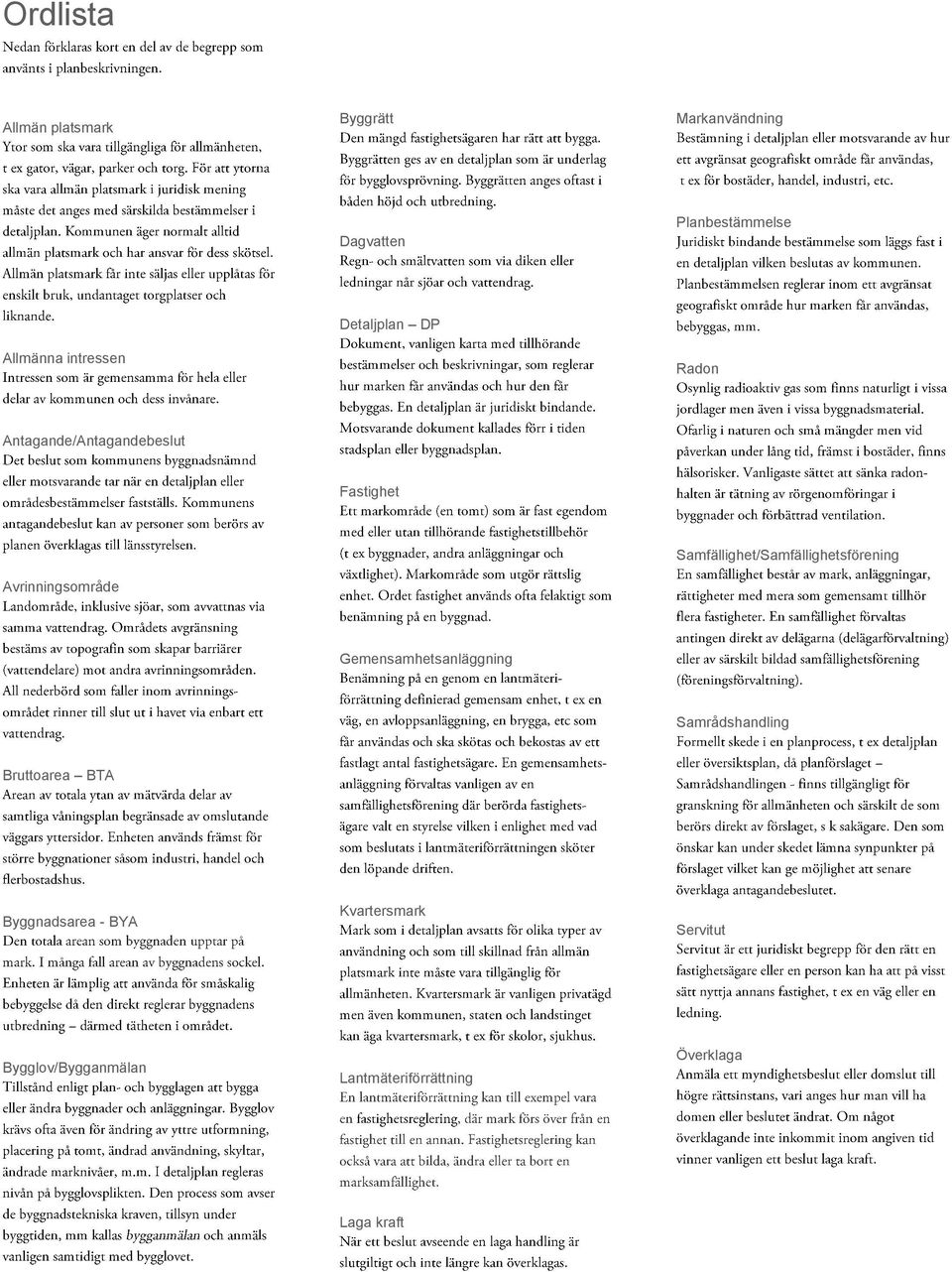 Samfällighet/Samfällighetsförening Gemensamhetsanläggning Samrådshandling Bruttoarea BTA