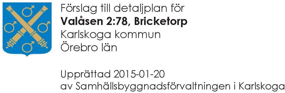 Örebro län Upprättad 2015-01-20 av
