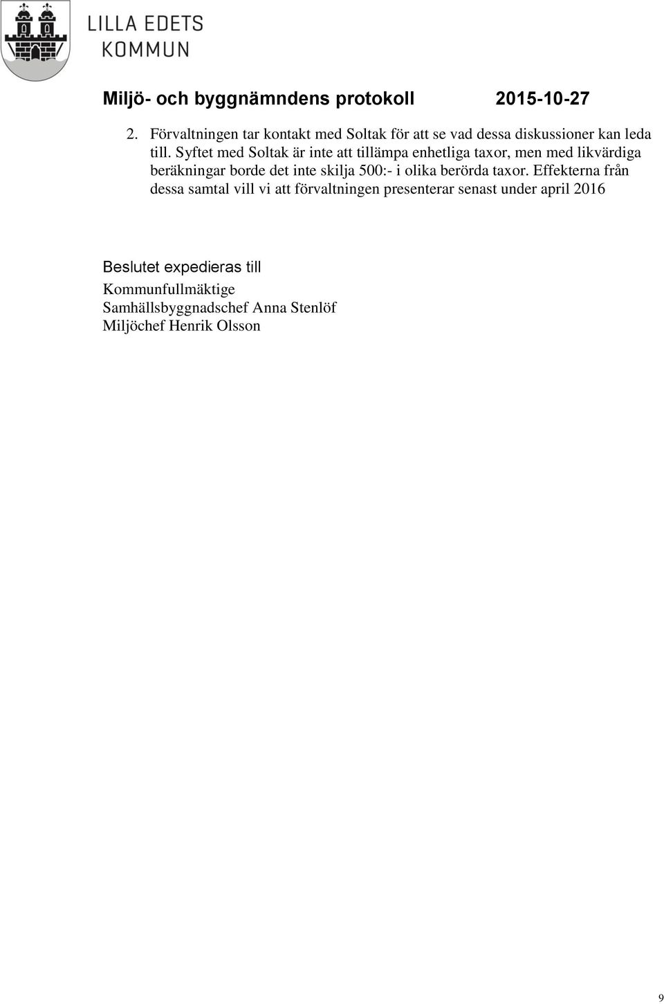 skilja 500:- i olika berörda taxor.