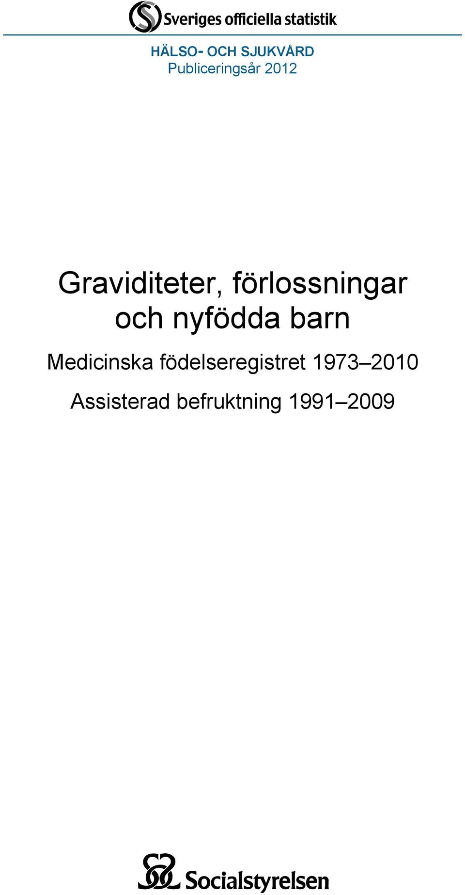 nyfödda barn Medicinska