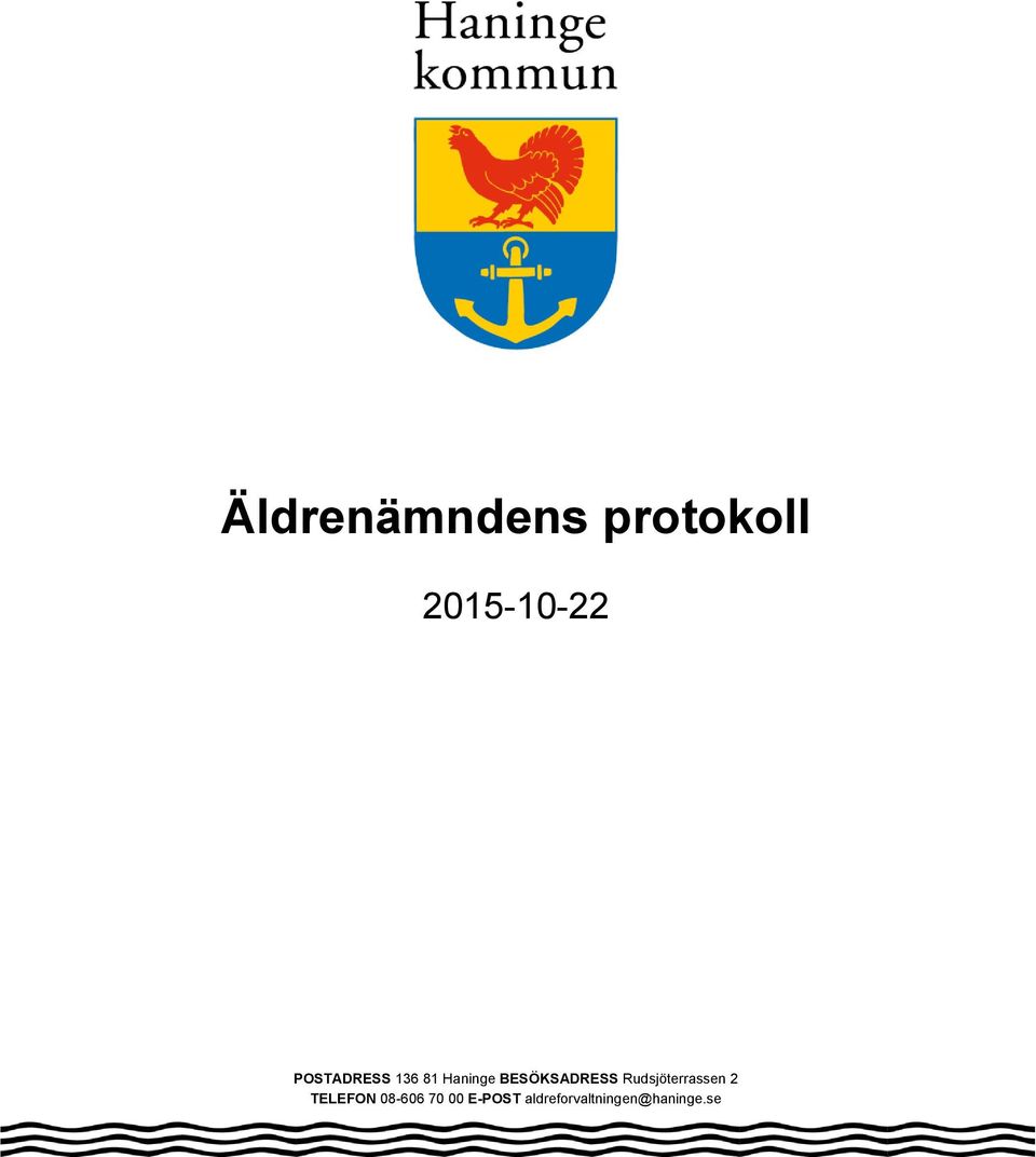 Rudsjöterrassen 2 TELEFON 08-606