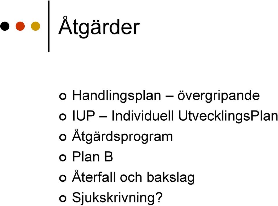 UtvecklingsPlan Åtgärdsprogram