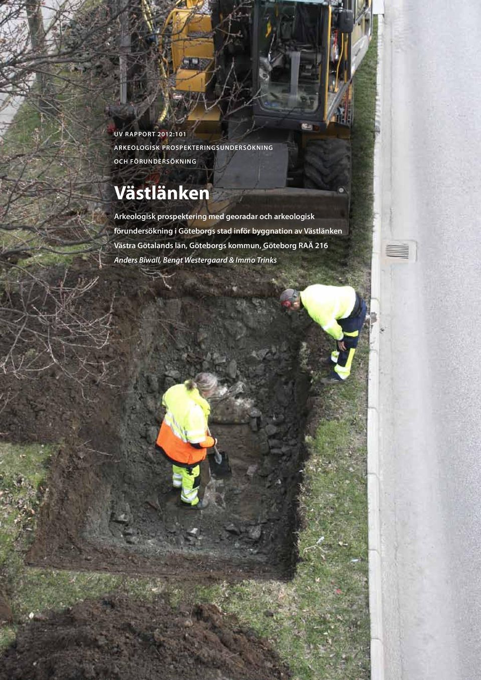arkeoogisk förundersökning i Göteborgs stad inför byggnation av Västänken