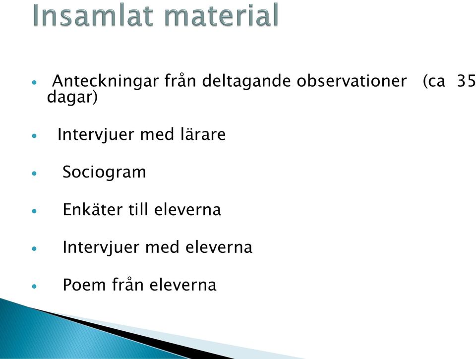 med lärare Sociogram Enkäter till