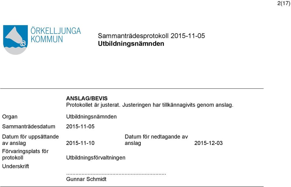 Organ Sammanträdesdatum 2015-11-05 Datum för uppsättande av anslag