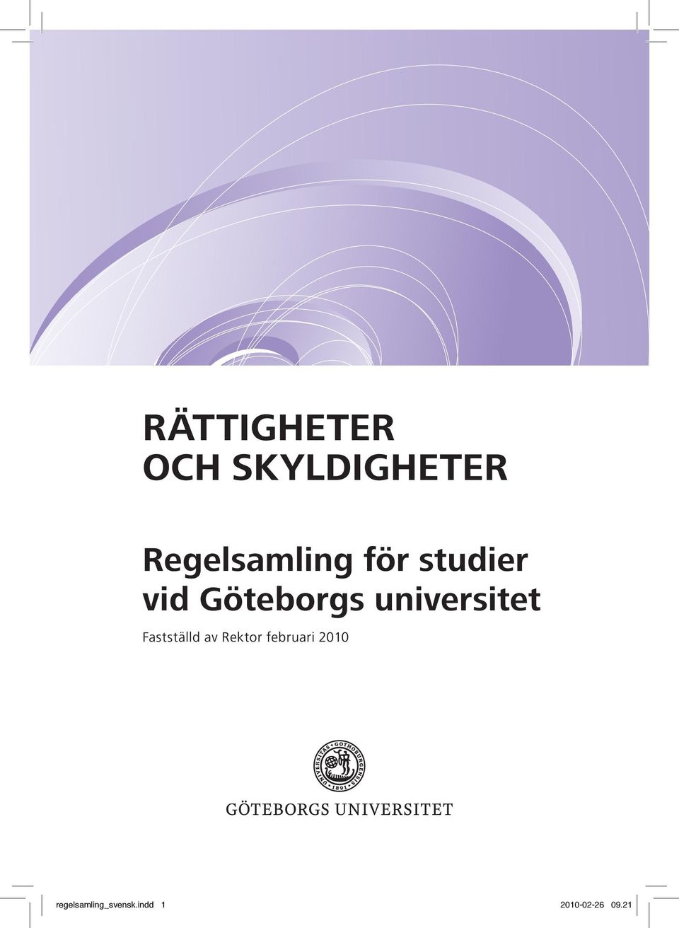 universitet Fastställd av Rektor