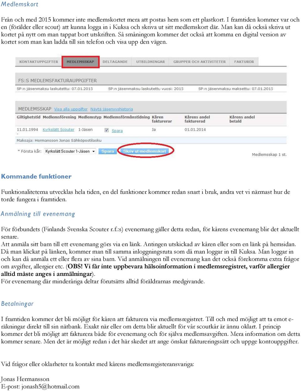 Så småningom kommer det också att komma en digital version av kortet som man kan ladda till sin telefon och visa upp den vägen.