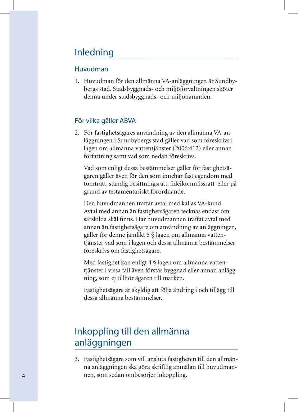 föreskrivs.