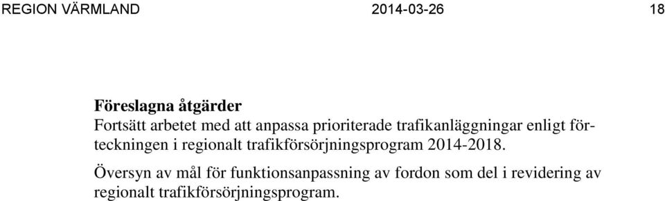 regionalt trafikförsörjningsprogram 2014-2018.