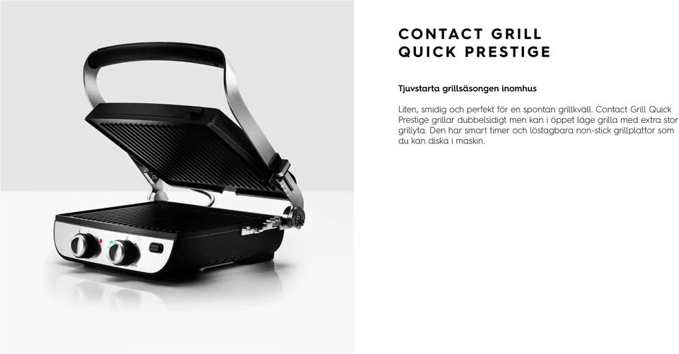 Contact Grill Quick Prestige grillar dubbelsidigt men kan i öppet läge
