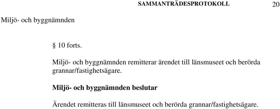 grannar/fastighetsägare.