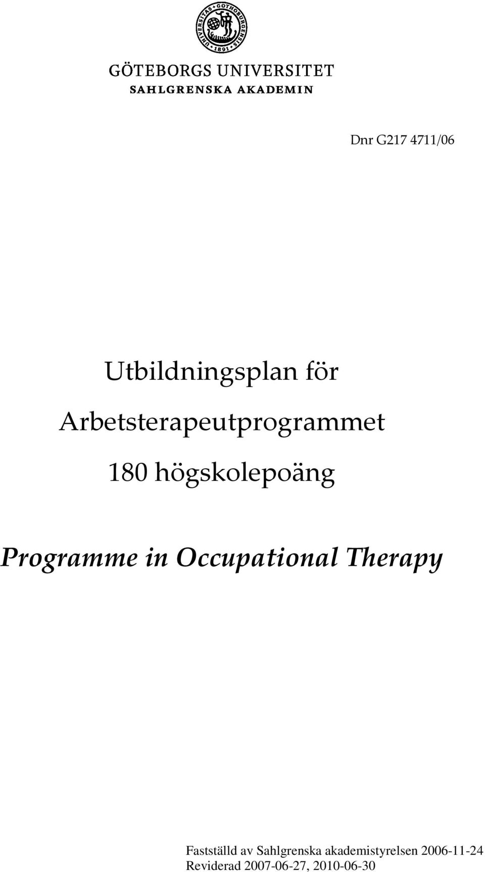 Programme in Occupational Therapy Fastställd av