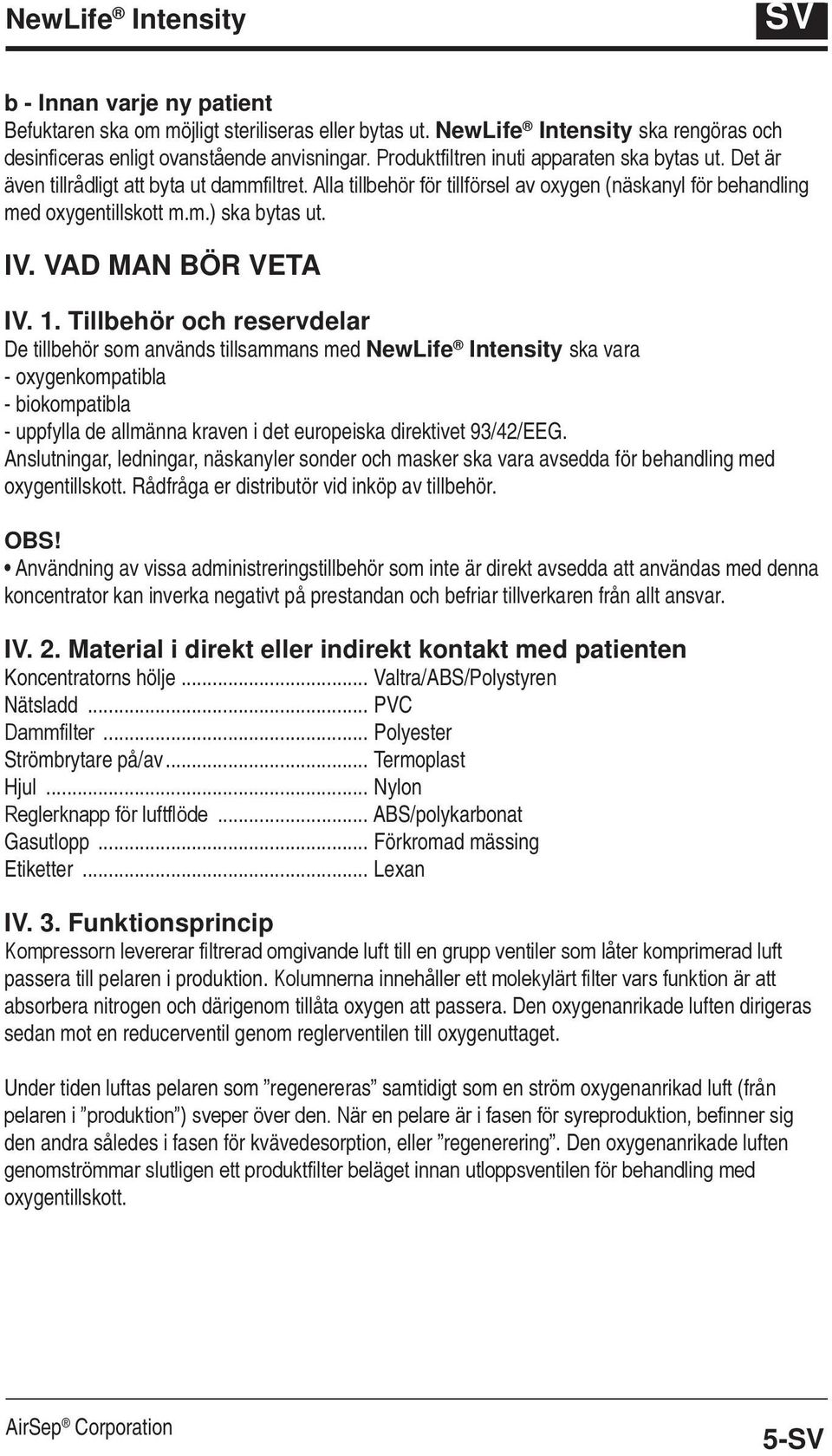 IV. Vad MaN bör Veta IV. 1.
