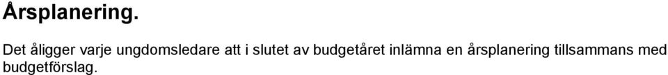 att i slutet av budgetåret