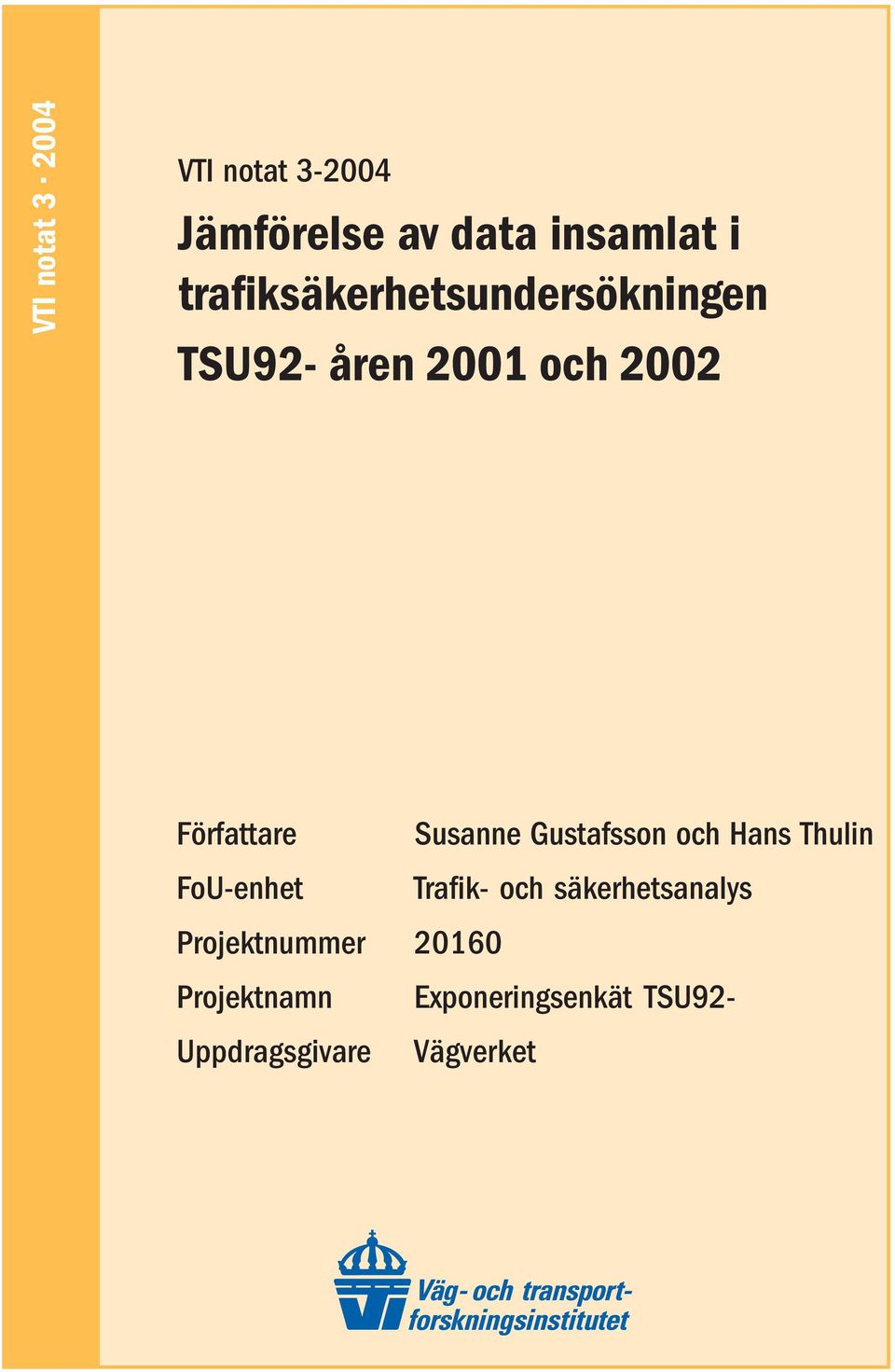 Susanne Gustafsson och Hans Thulin FoU-enhet Trafik- och