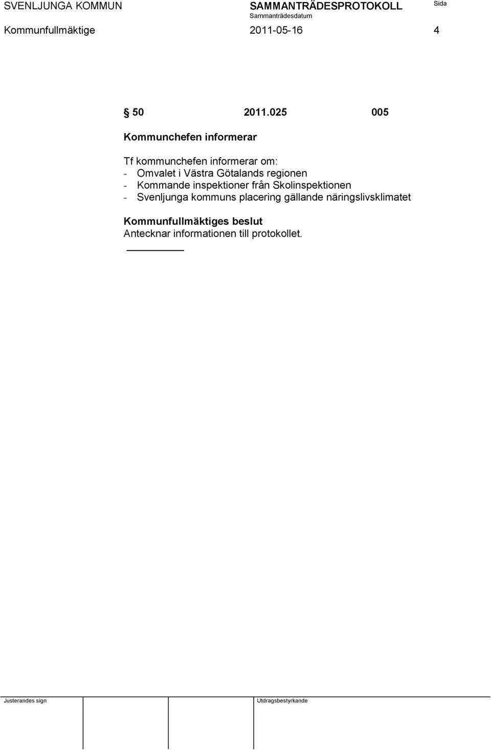 Omvalet i Västra Götalands regionen - Kommande inspektioner från