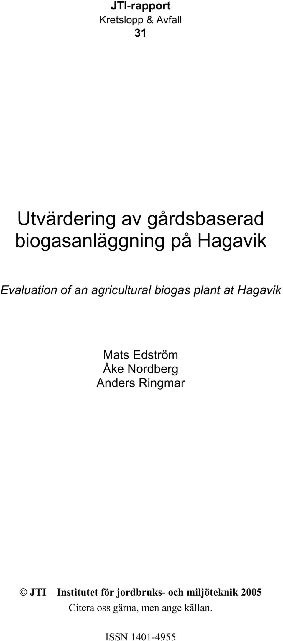 agricultural biogas plant at Hagavik Mats Edström Åke