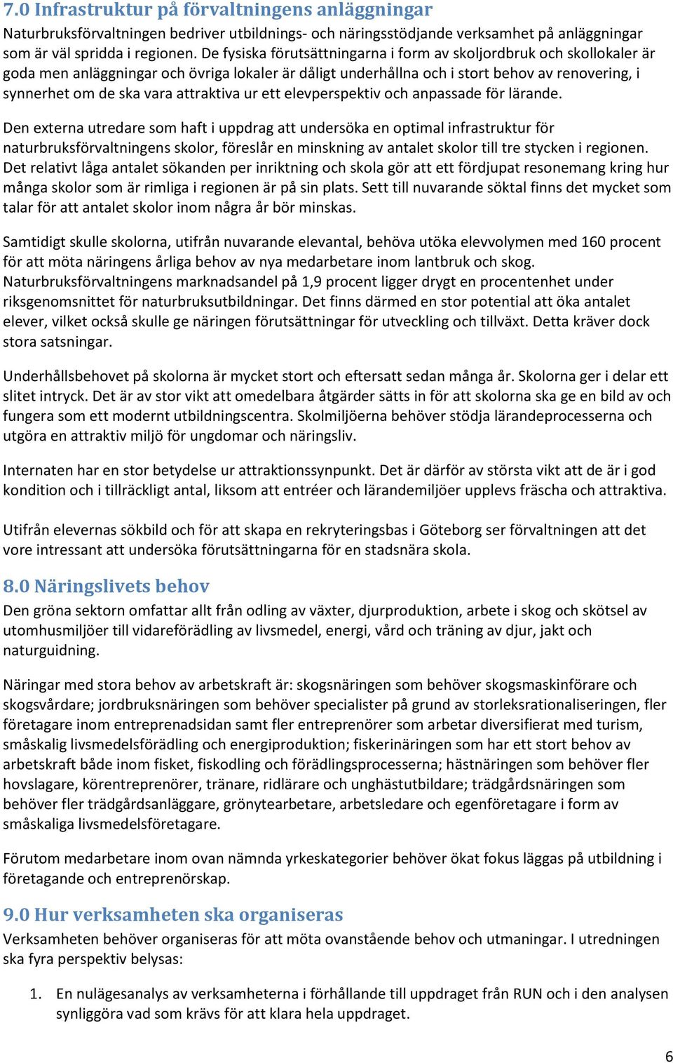 attraktiva ur ett elevperspektiv och anpassade för lärande.