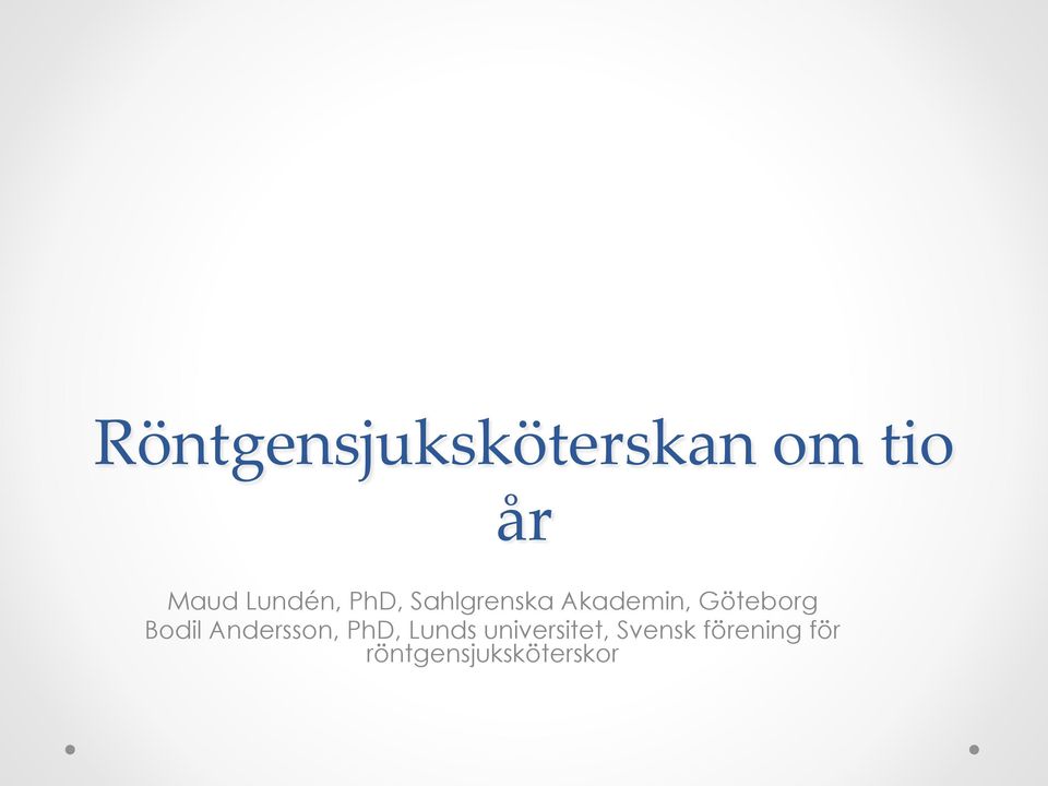 Göteborg Bodil Andersson, PhD, Lunds