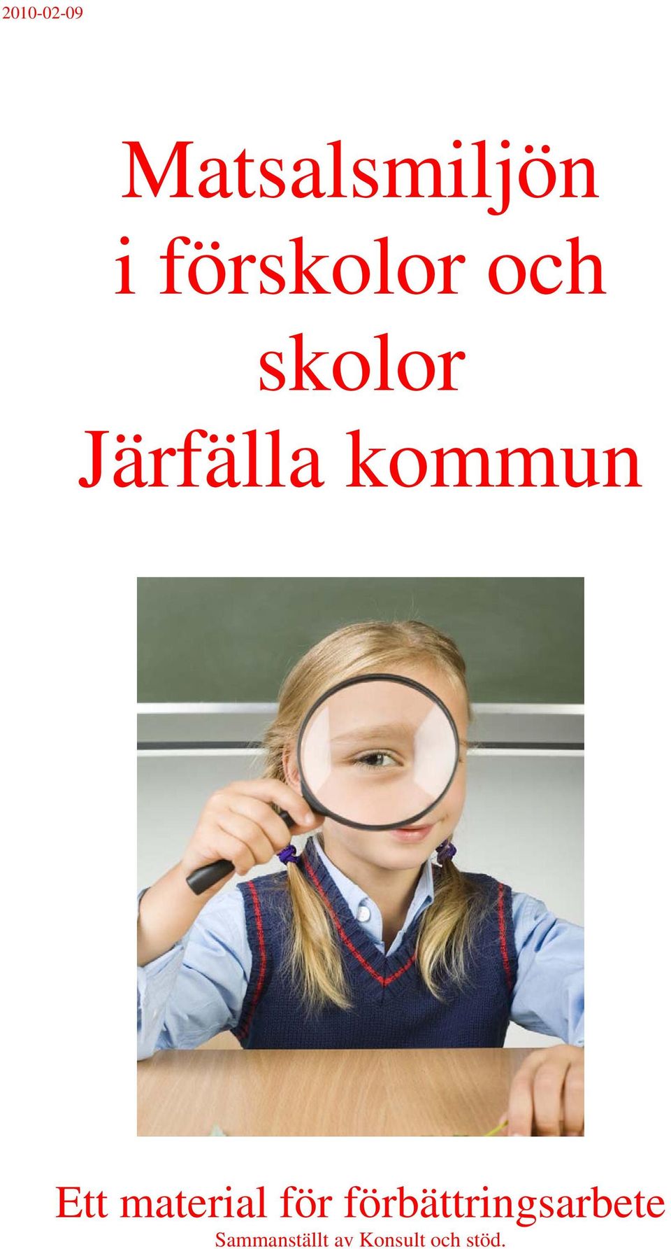 kommun Ett material för