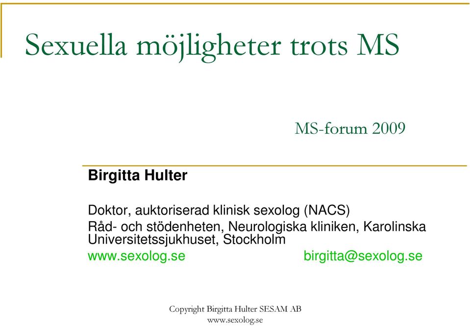 Råd- och stödenheten, Neurologiska kliniken,