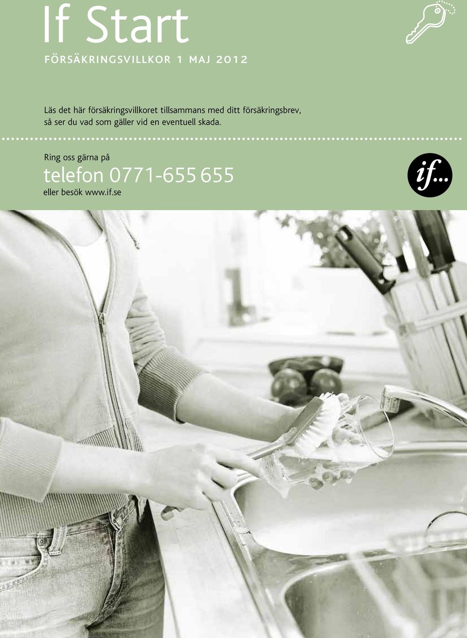 försäkringsbrev, så ser du vad som gäller vid en