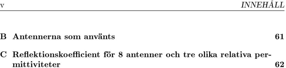 Reektionskoecient för 8