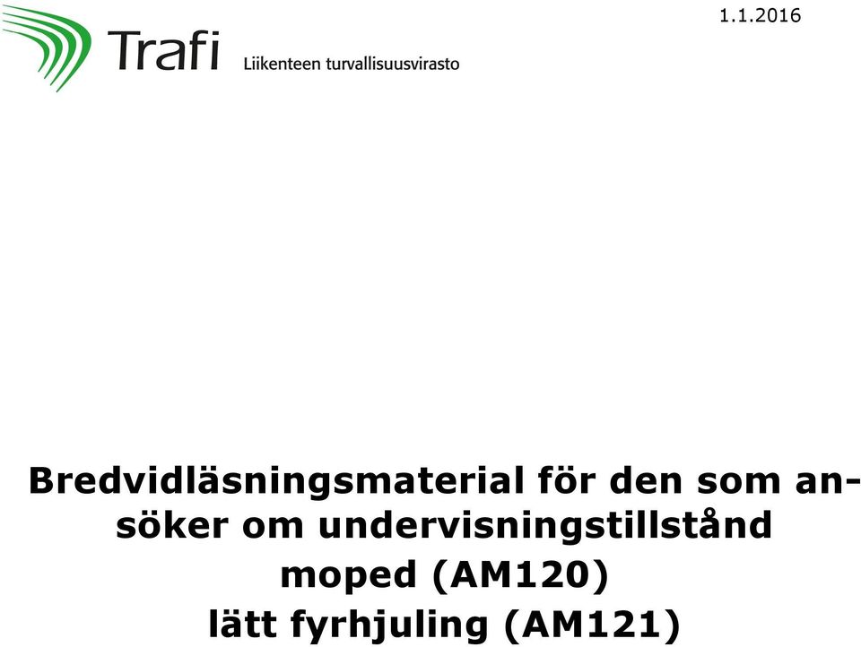 den som ansöker om