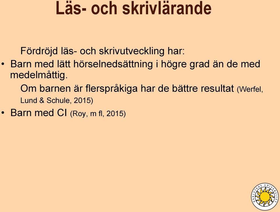 medelmåttig.