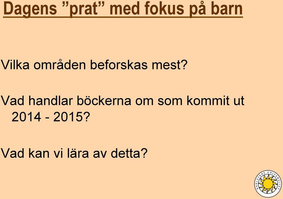 Vad handlar böckerna om som